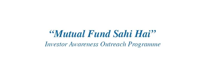 AMFI launched â€œMutual Fund Sahi Haiâ€ Campaign