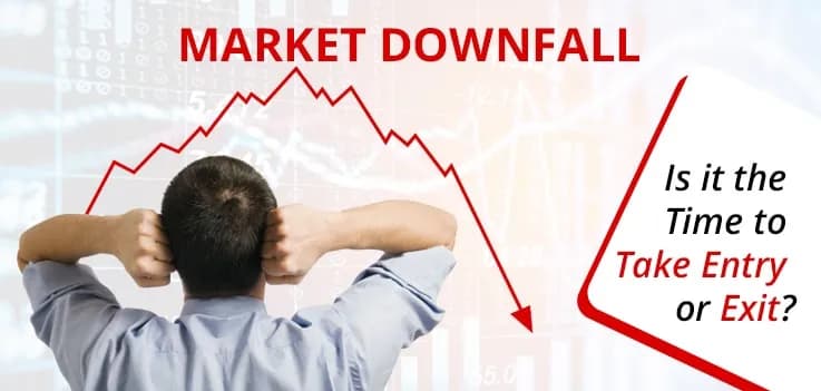 Market Is Falling: Is it the Time to Take Entry or Exit?