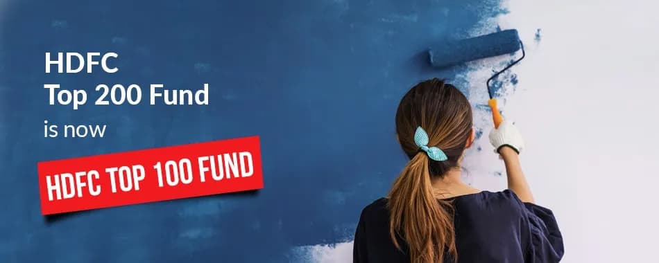 HDFC Top 200 Fund Is Now HDFC Top 100 Fund. What Has Changed for Investors?