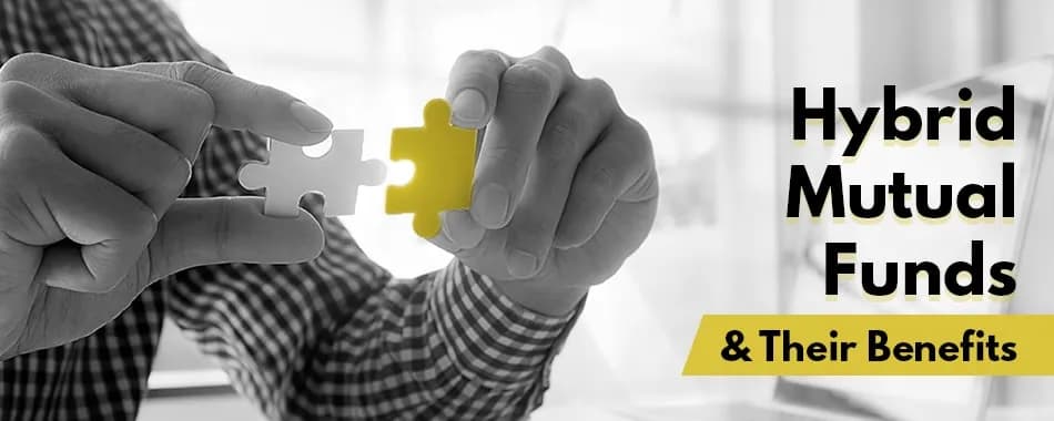 All You Need to Know About Hybrid Mutual Funds