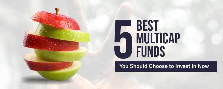 Invest in Top Multi Cap Approach Funds and Dodge Market Volatility Like a Pro