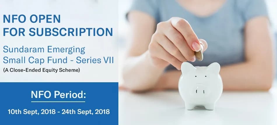 New Fund Offer: Sundaram Emerging Small Cap Fund - Series VII
