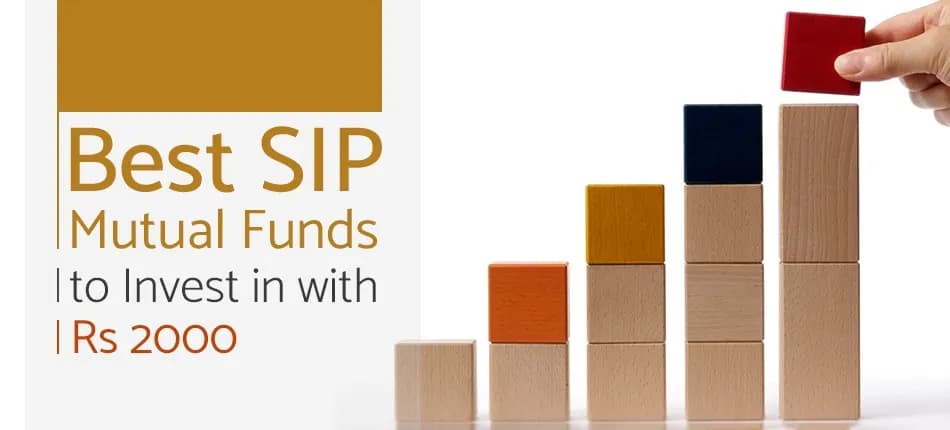 Top SIP Plans to Invest with Rs. 2000 