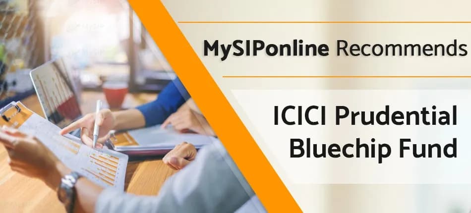 ICICI PRUDENTIAL BLUECHIP FUND