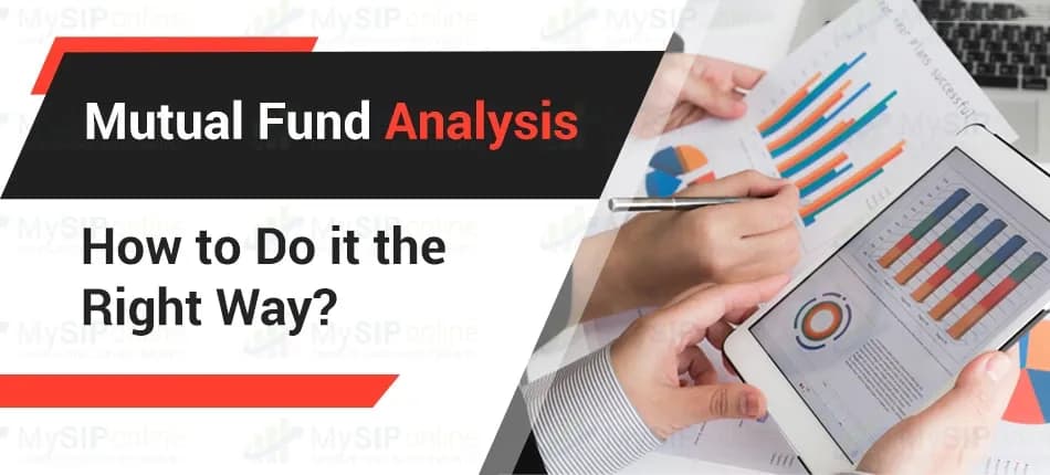 How to Analyze Mutual Funds Before Making Investment?