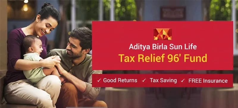 ABSL Tax Relief 96â€™ Fund: Get Triple Benefit from One Investment