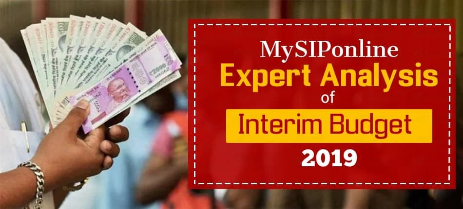 MySIPonlineâ€™s Experts Analysis Budget 2019: Here Is All You Should Know