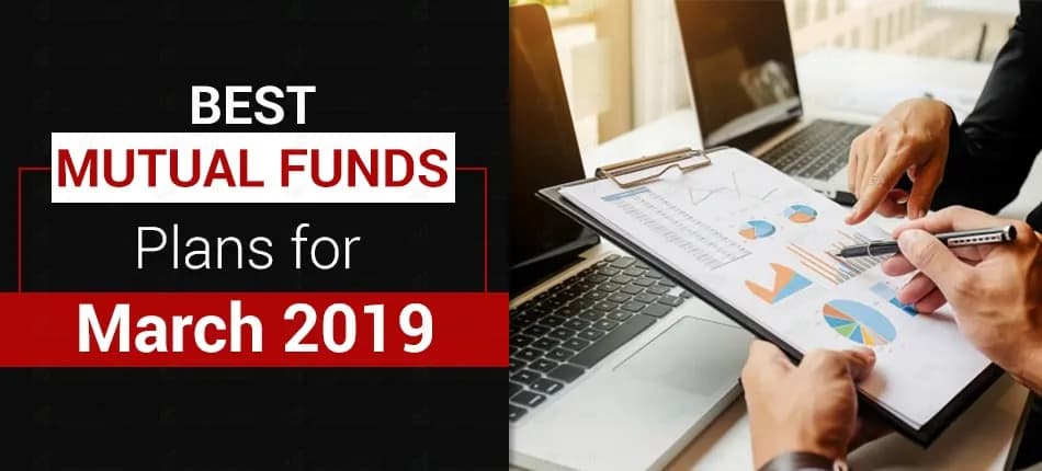 Best Mutual Funds for March 2019