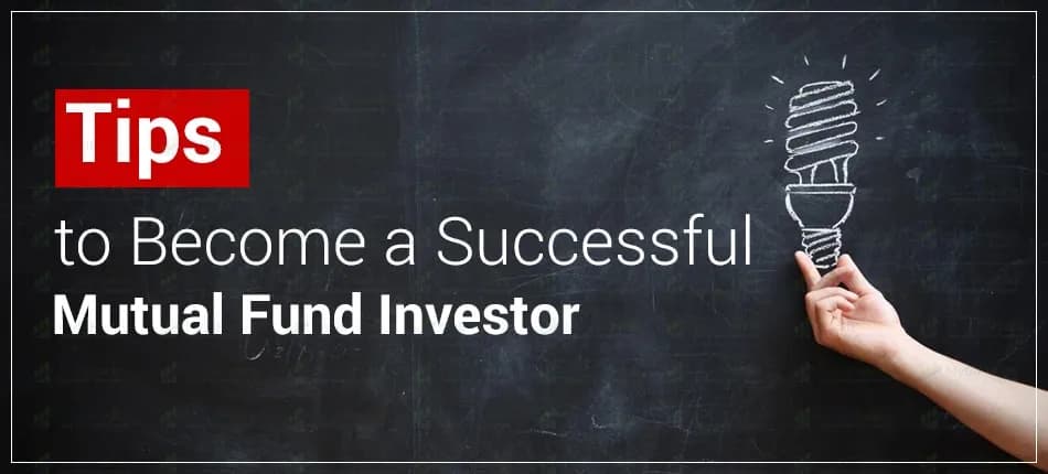 How to Be a Successful Mutual Fund Investor?