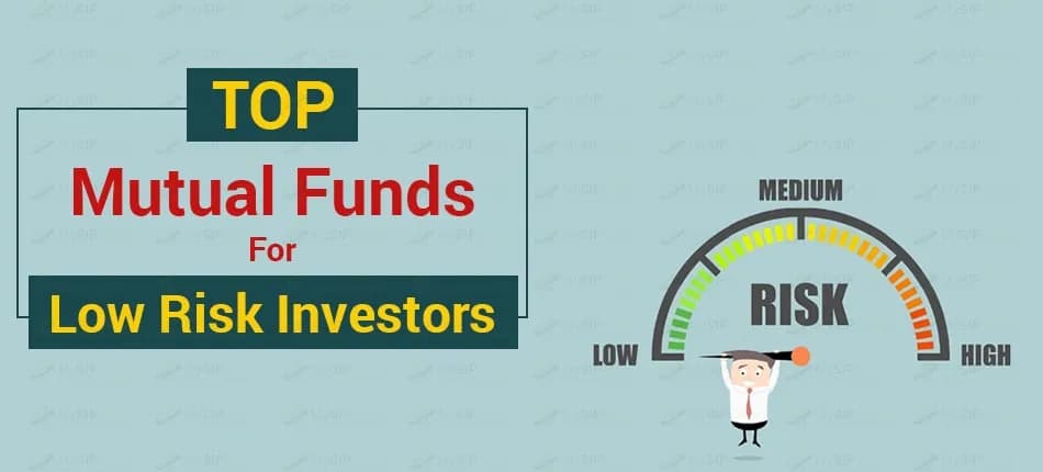 Best Mutual Funds For Low Risk Investors in 2019
