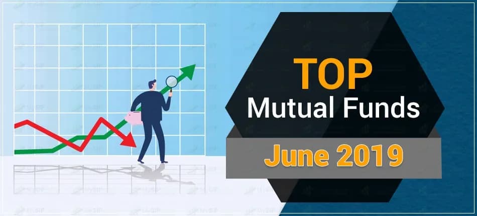Best Mutual Funds to Invest in June 2019