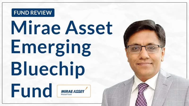 Is Mirae Asset Emerging Bluechip Fund Good? Fund Review 2023