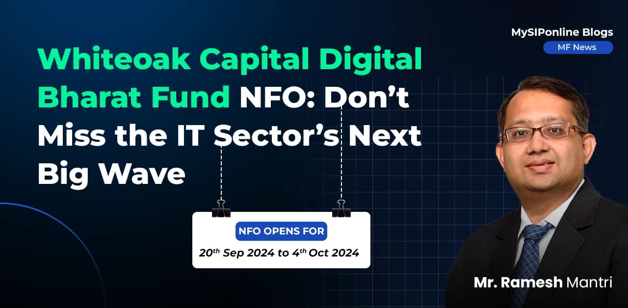 Whiteoak Capital Digital Bharat Fund NFO: Don't Miss the IT Sector's Next Big Wave
