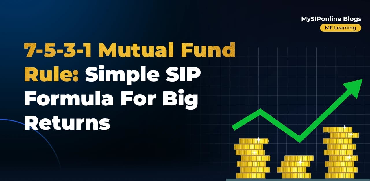 7-5-3-1 Mutual Fund Rule: Simple SIP Formula for Big Returns
