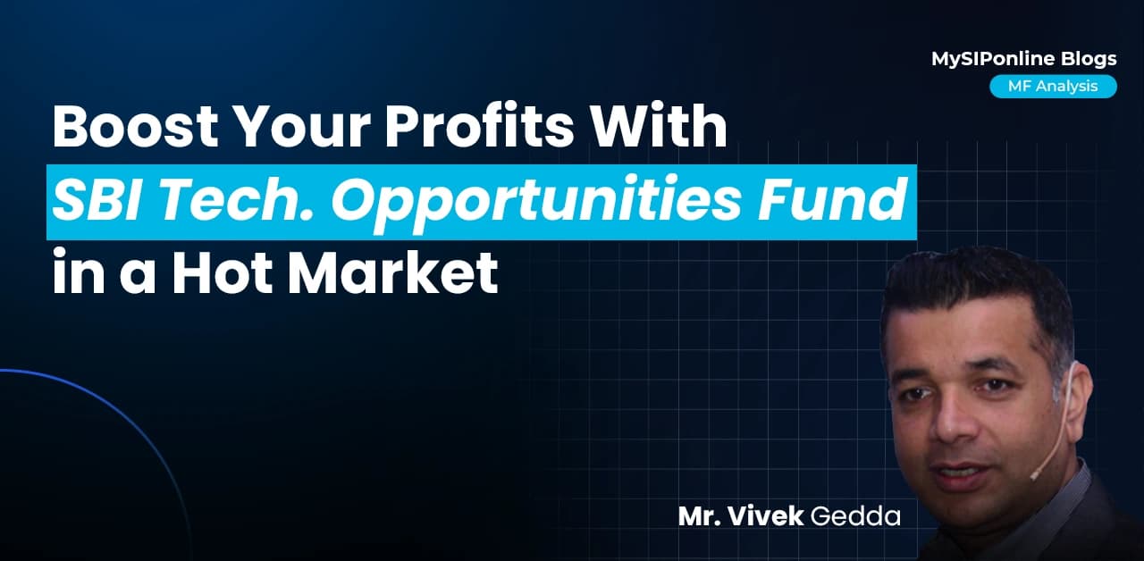 Boost Your Profits with SBI Technology Opportunities Fund in a Hot Market