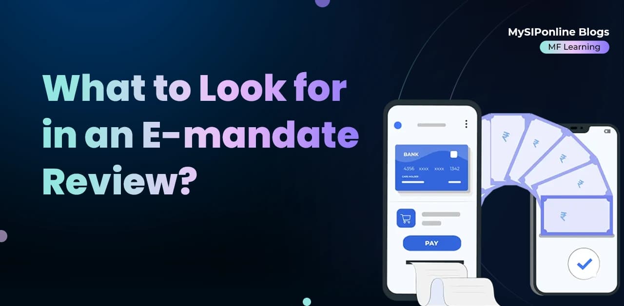 What to Look for in an E-mandate Review?