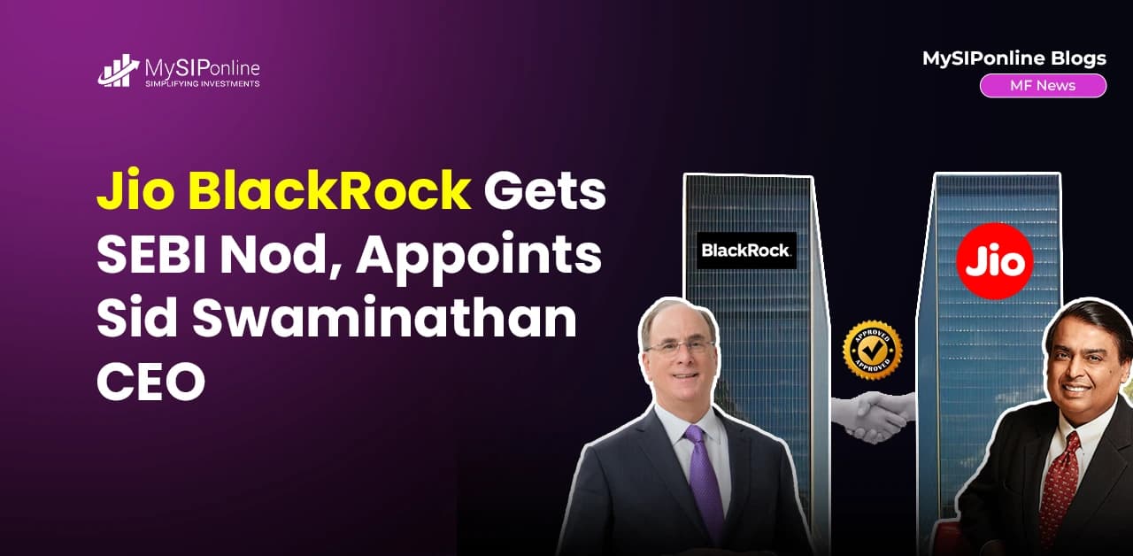 Jio BlackRock Receives SEBI Approval to Launch Mutual Fund Business in India, Appoints Sid Swaminathan as CEO