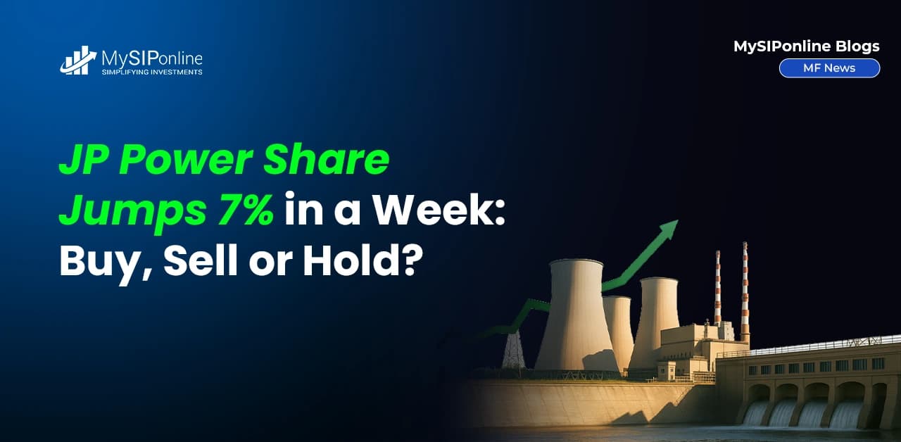 JP Power Share Jumps 7% in a Week: Buy, Sell or Hold?