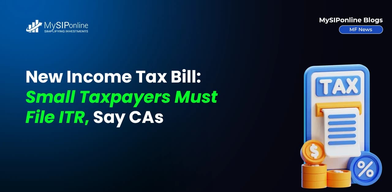 New Income Tax Bill: Small Taxpayers Must File ITR, Say CAs