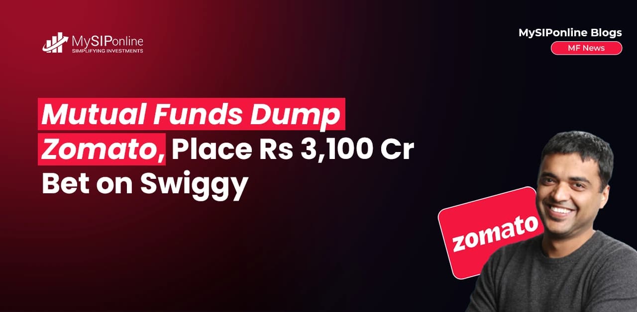 Mutual Funds Dump Zomato, Place Rs 3,100 Cr Bet on Swiggy
