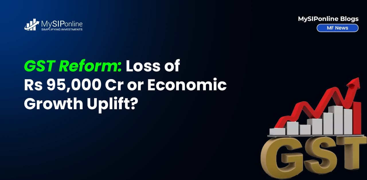GST Reform: Loss of Rs 95,000 Cr or Economic Growth Uplift?