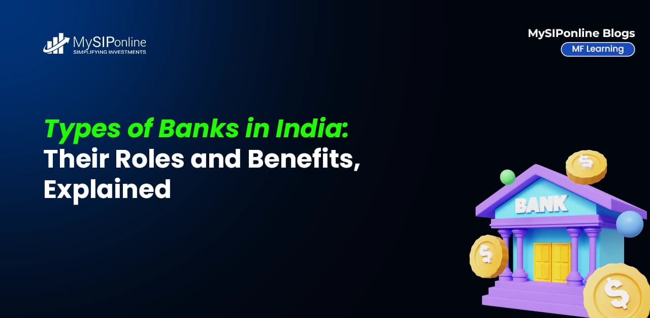 Types of Banks in India: Their Roles and Benefits, Explained