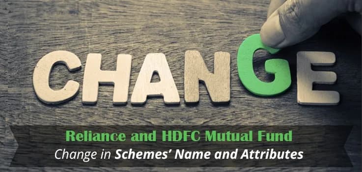 Top Mutual Fund Houses- Reliance and HDFC Make Changes in Their Schemes