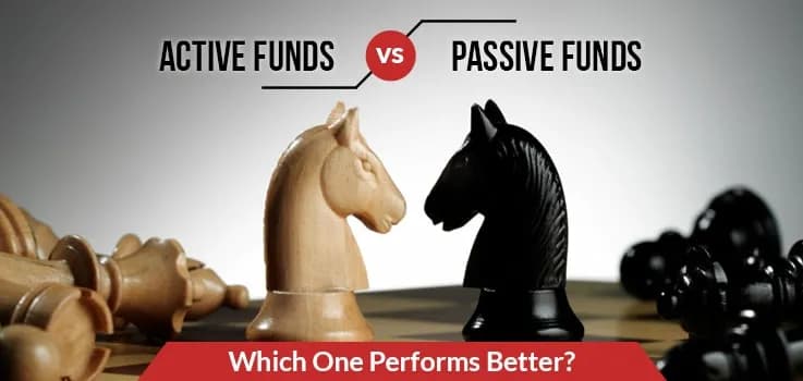 Active Funds v/s Passive Funds: Which One Performs Better and When?