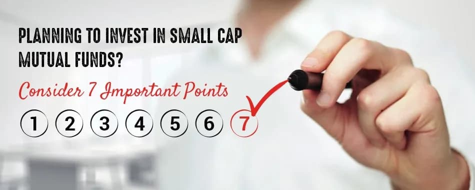 7 Things to Remember Before Investing in a Small Cap Fund