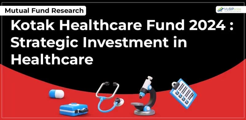 Kotak Healthcare Fund 2024