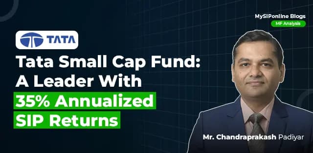 Tata Small Cap Fund: A Leader with 35% Annualized SIP Returns