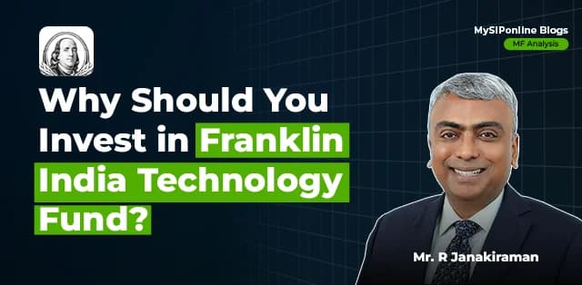 Why Should You Invest in Franklin India Technology Fund?
