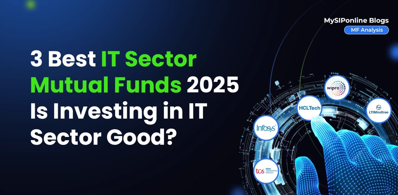 3 Best IT Sector Mutual Funds 2025: Is Investing in IT Sector Good?