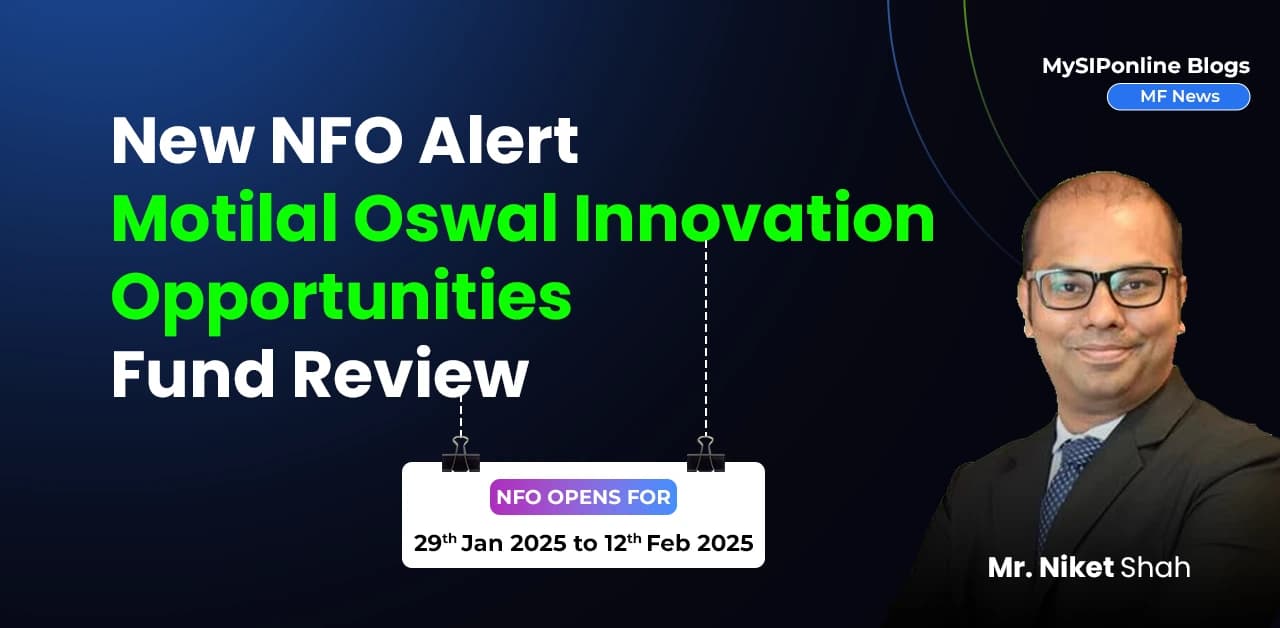 New NFO Alert: Motilal Oswal Innovation Opportunities Fund