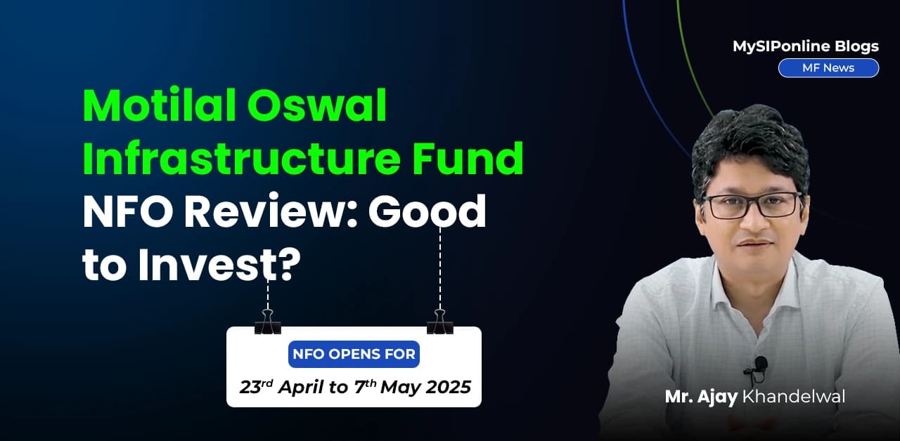 Motilal Oswal Infrastructure Fund, Motilal Oswal NFO 2025, Infrastructure Fund NFO, Best NFO 2025, Equity Thematic Fund India, Infrastructure Mutual F