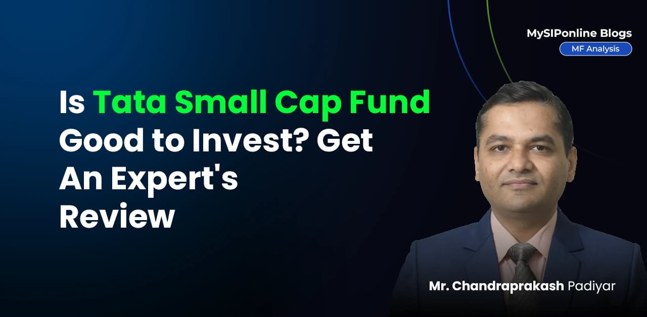 Is Tata Small Cap Fund Good to Invest? Get An Expert's Review