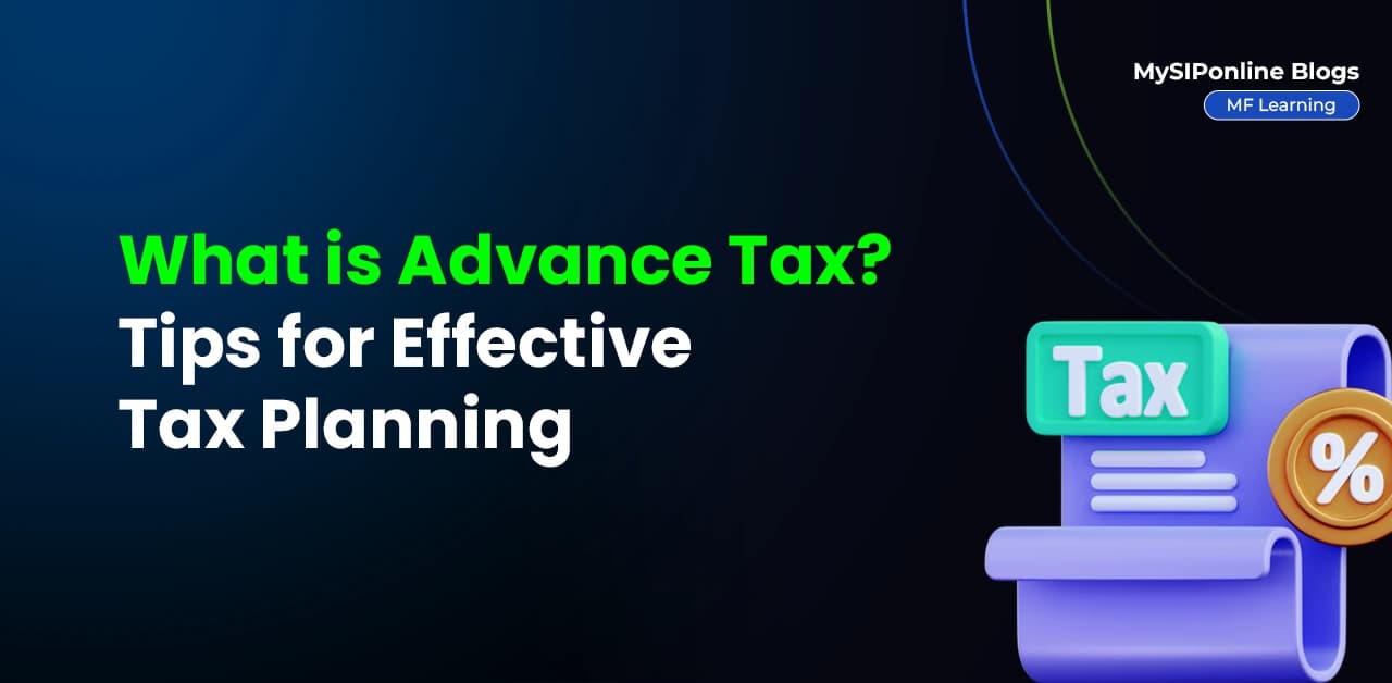 What is Advance Tax? Tips for Effective Tax Planning