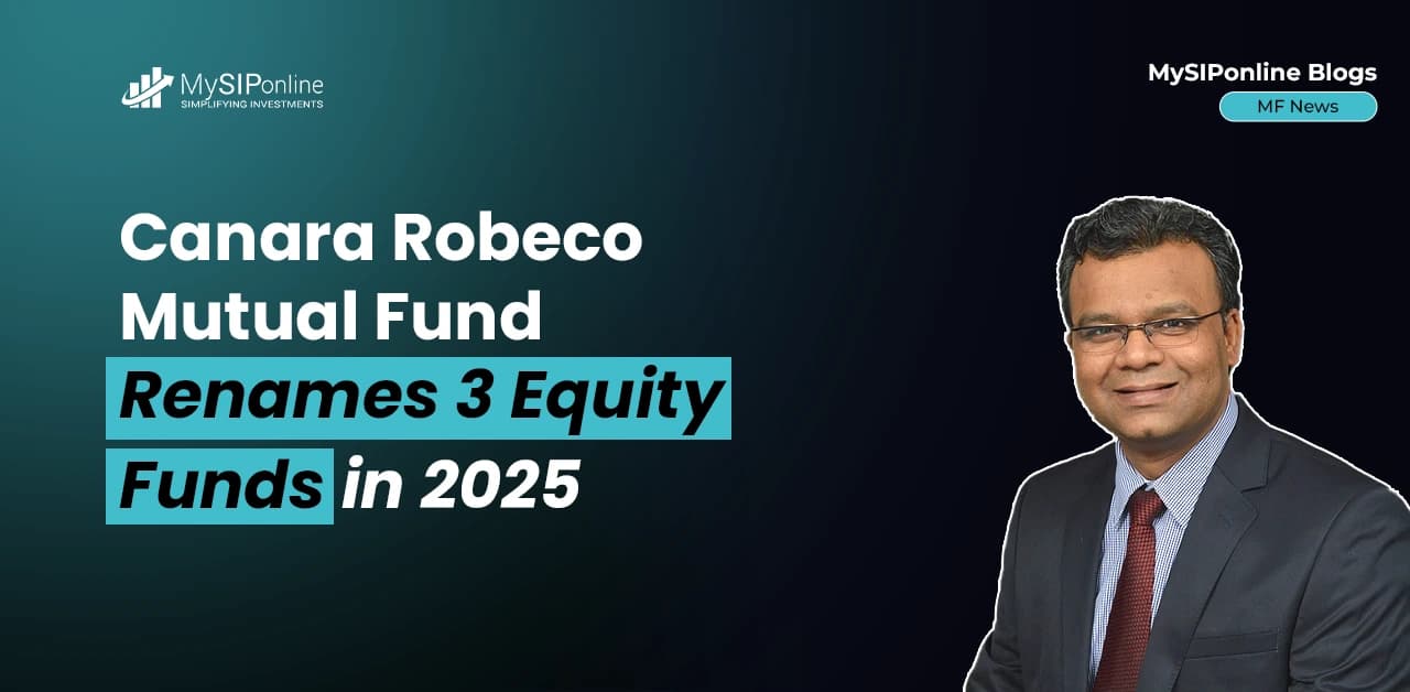 Canara Robeco Mutual Fund Renames 3 Equity Funds in 2025