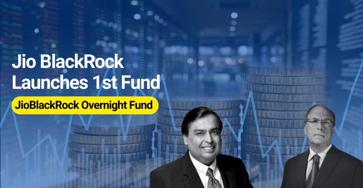 Jio BlackRock Launches 1st Fund: JioBlackRock Overnight Fund