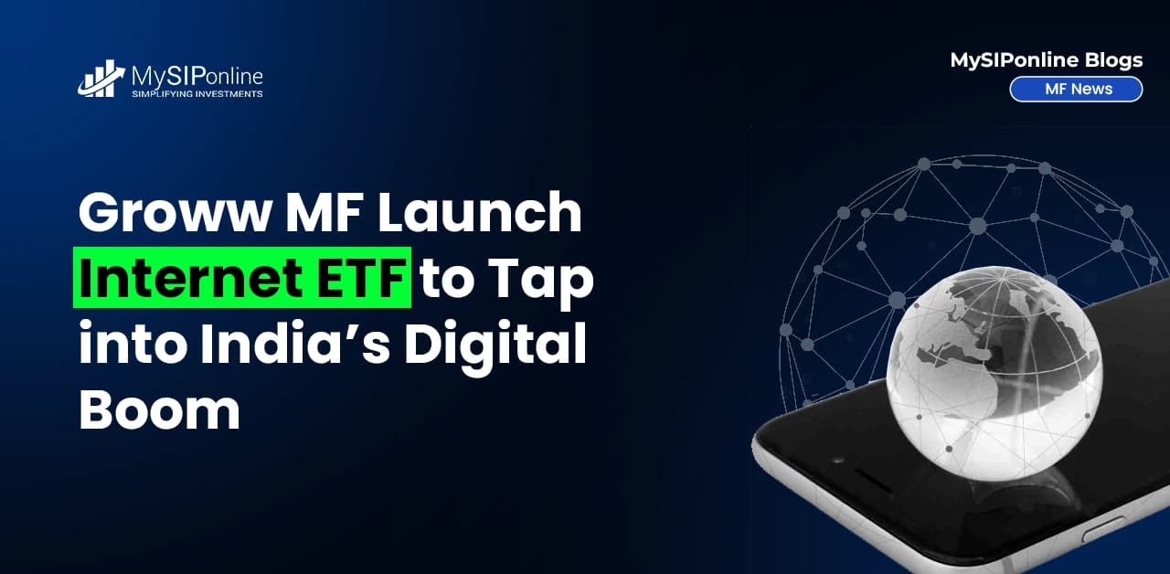 Groww MF Launches Internet ETF to Tap into India’s Digital Boom