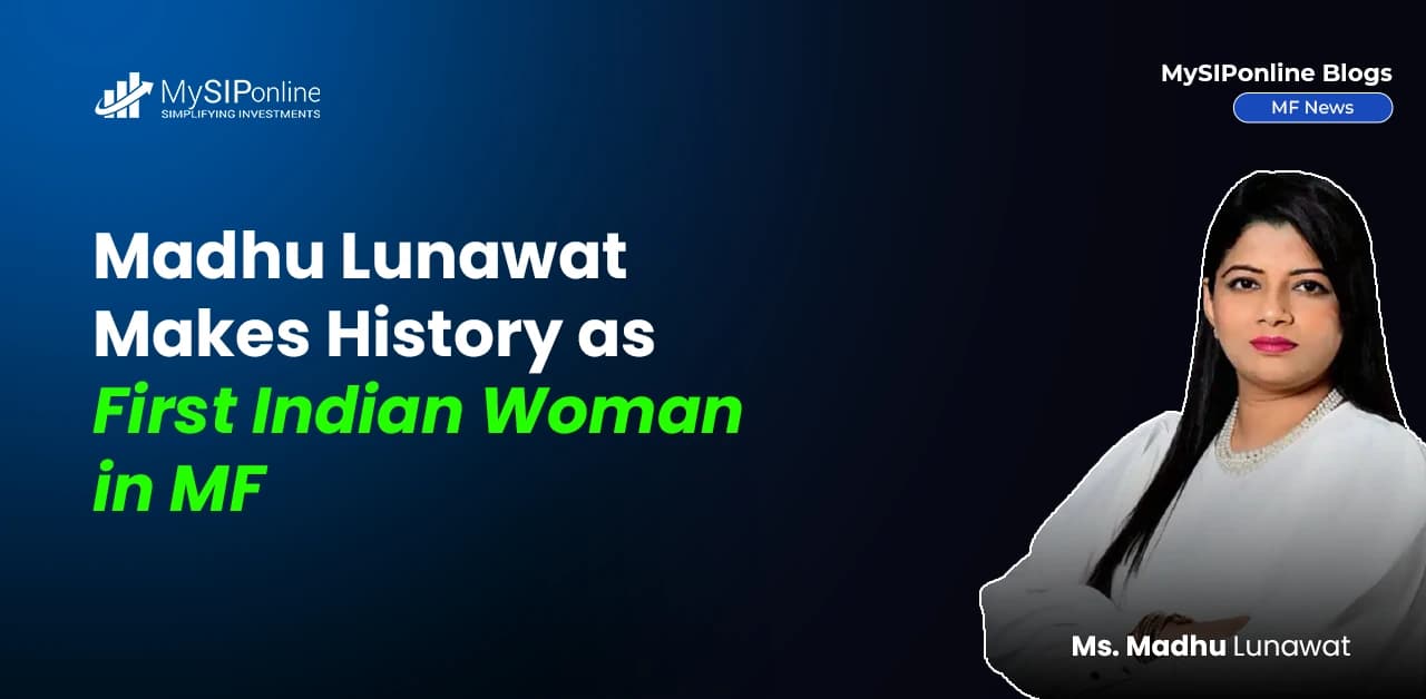 Madhu Lunawat Makes History as First Indian Woman in MF