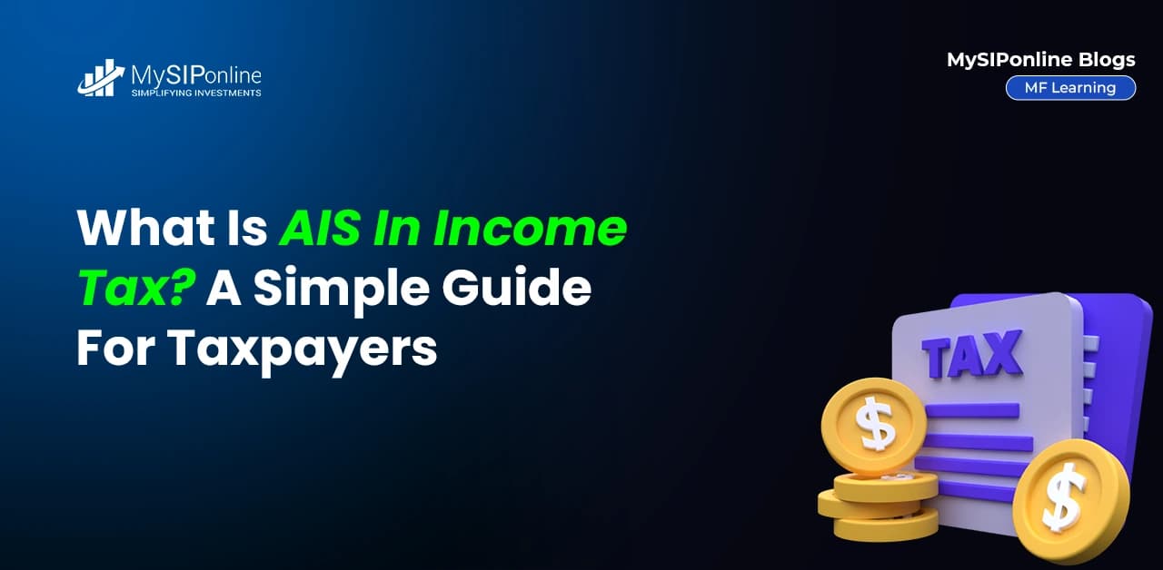 What Is AIS In Income Tax? A Simple Guide For Taxpayers
