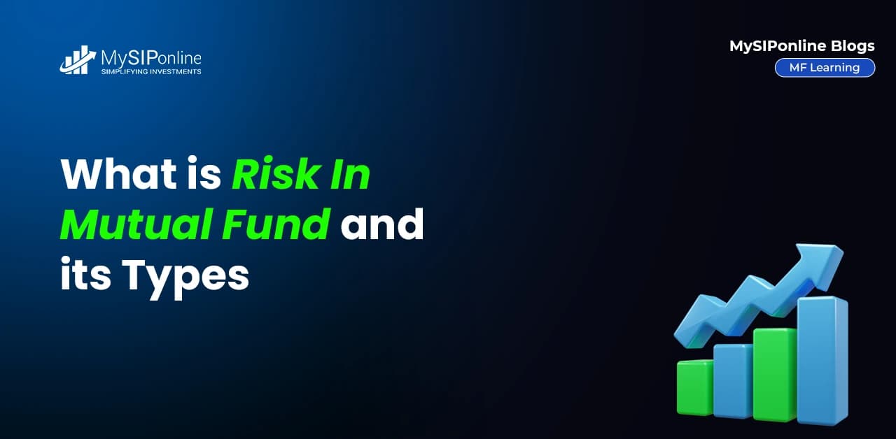 What is Risk in Mutual Fund and Its Types?