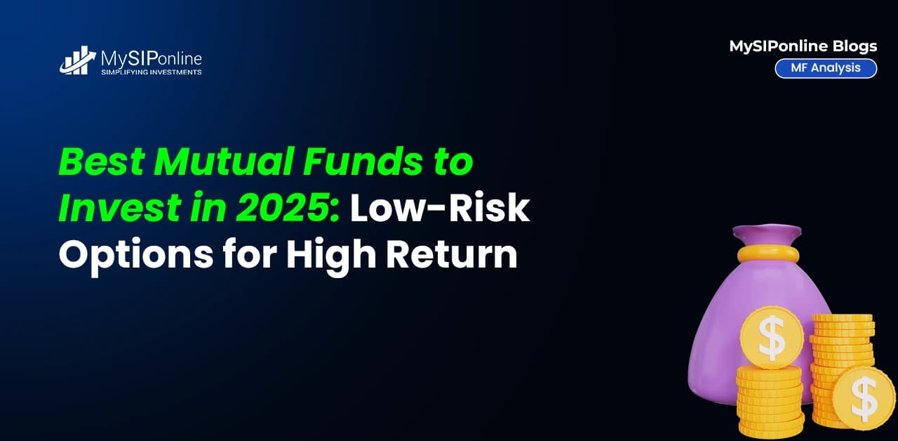 Best Mutual Funds to Invest in 2025: Low-Risk Options for High Return