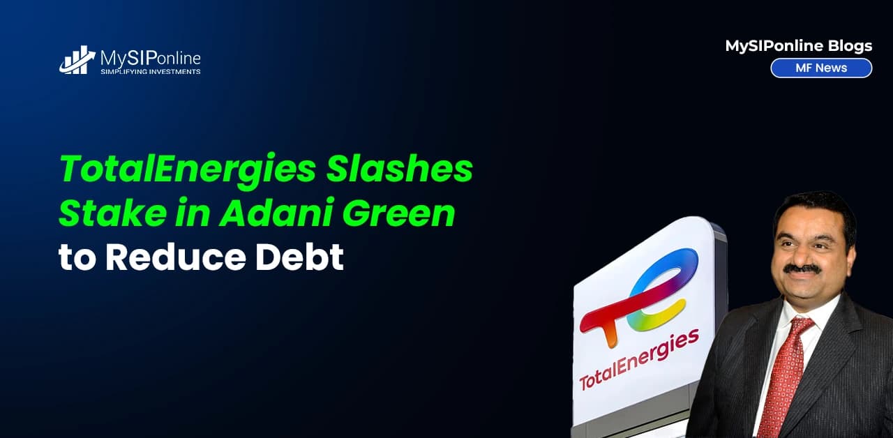 TotalEnergies Slashes Stake in Adani Green to Reduce Debt