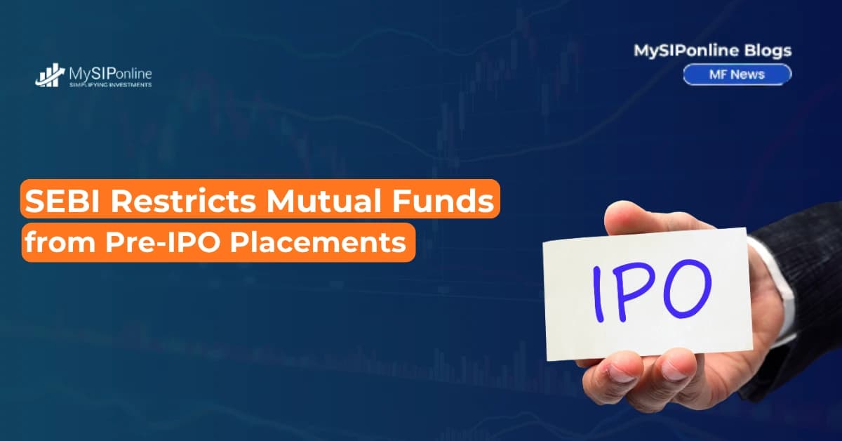 SEBI Restricts Mutual Funds from Pre-IPO Placements