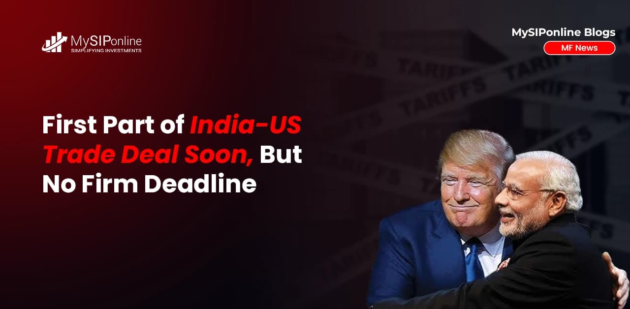 First Part of India-US Trade Deal Soon, But No Firm Deadline