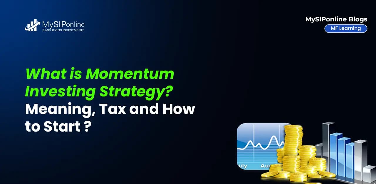 Momentum Investing Strategy - Meaning, Tax and How to Start ?